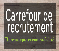 Carrefour de recrutement - Bureautique et comptabilité