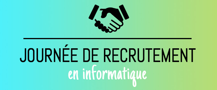 Journée de recrutement en informatique 2020 : 7 avril
